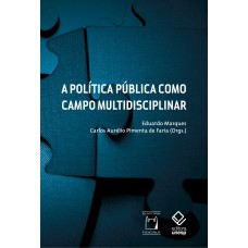 A política pública como campo multidisciplinar - 2ª Edição