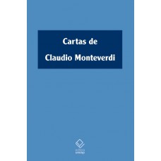 Cartas de Claudio Monteverdi Cartas de Claudio Monteverdi