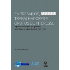 Empresários, trabalhadores e grupos de interesse