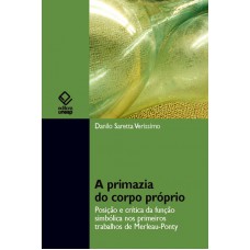 A primazia do corpo próprio