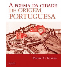A forma da cidade de origem portuguesa