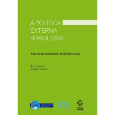 A política externa brasileira - 2ª Edição