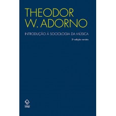 Introdução à sociologia da música - 2ª edição