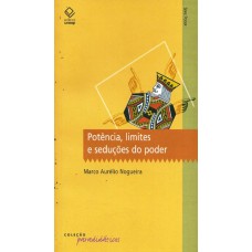 Potência, limites e seduções do poder