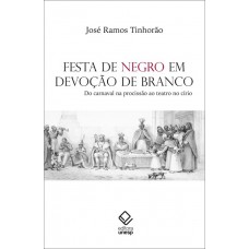 Festa de negro em devoção de branco