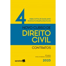 Novo Curso de Direito Civil Volume 4 - Contratos - 6ª edição 2023