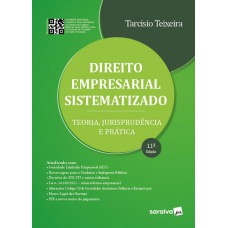 Direito Empresarial Sistematizado - 11ª edição 2023