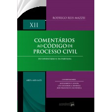 Comentários ao Código de Processo Civil - Arts 610 a 673 Vol.XII - 1ª Edição 2023