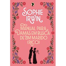 Manual para damas em busca de um marido (rico)