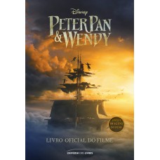 Peter Pan & Wendy: livro oficial do filme