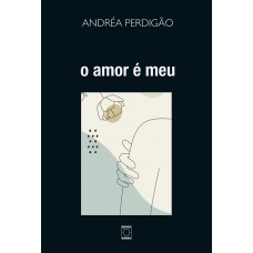 O amor é meu