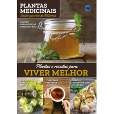 Plantas Medicinais Volume 12: Plantas e receitas para Viver Melhor