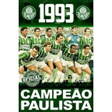 Coleção Oficial Histórica Palmeiras Edição 11 - Pôster Paulista 1993