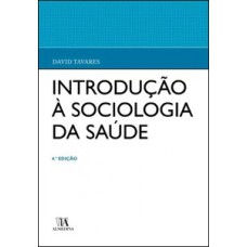 Introdução à sociologia da saúde