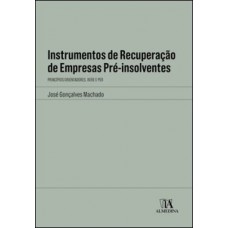 Instrumentos de recuperação de empresas pré-insolventes