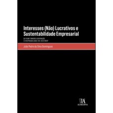 Interesses (não) lucrativos e sustentabilidade empresarial