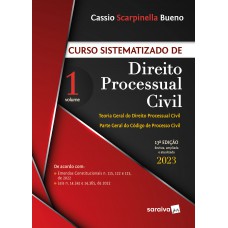 Curso Sistematizado de Direito Processual Civil - Vol 1 . 13ª edição 2023