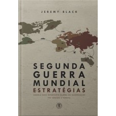 Segunda Guerra Mundial: estratégias