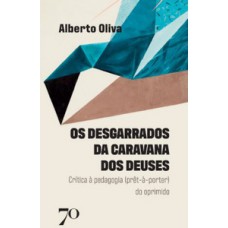 Os desgarrados da caravana dos deuses