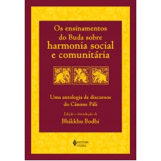 Os ensinamentos do Buda sobre harmonia social e comunitária