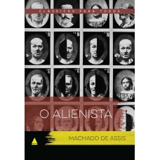 O Alienista — Coleção Clássicos para Todos