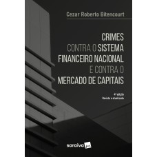 Crimes Contra o Sistema Financeiro - 4ª Edição 2022