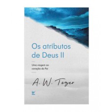 Atributos de deus ii, os