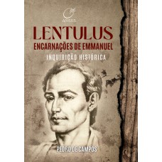 Lentulus Encarnações de Emmanuel