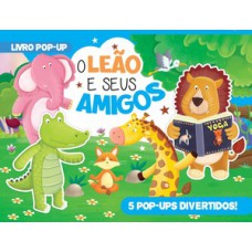 Livro Pop-Up - O leão e seus amigos