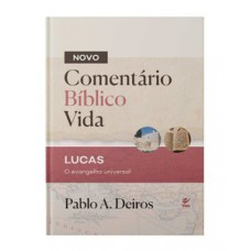 Comentário Bíblico Vida - Lucas