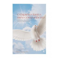 O espirito santo, meu companheiro