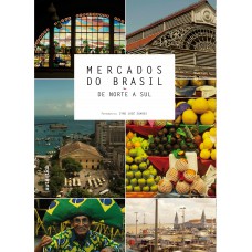 Mercados do Brasil - De norte a sul
