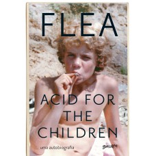 Acid for the children (Edição atualizada com capítulo extra)