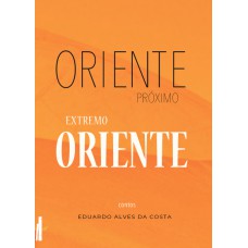 Oriente próximo, extremo oriente