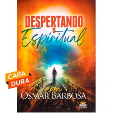 Despertando o Espiritual com Osmar Barbosa