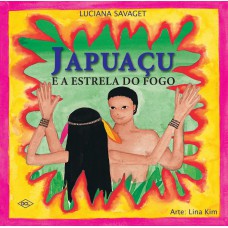 Japuaçu e a estrela do fogo