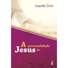 A personalidade de Jesus