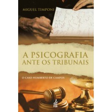 A psicografia ante os tribunais A psicografia ante os tribunais