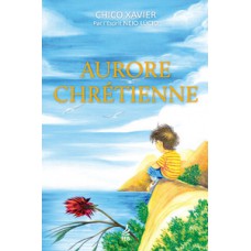 Aurore chrétienne (Alvorada cristã - Francês)