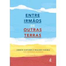 Entre irmãos de outras terras