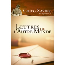 Lettres de l''autre monde (Cartas e crônicas - Francês)