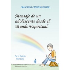 Mensaje de un adolescente desde el mundo espiritual (Mensagem do pequeno morto - Espanhol)