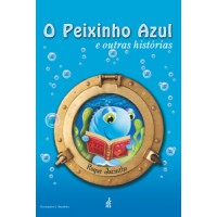 O peixinho azul e outras histórias