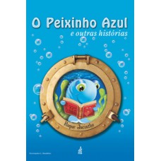 O peixinho azul e outras histórias