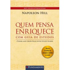 Quem Pensa Enriquece - Com Guia De Estudos - Capa Dura - 3ª Ed