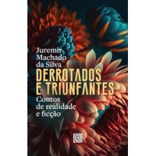 Derrotados e triunfantes