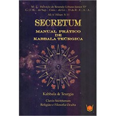 Secretum - Manual Prático de Kabbala Teúrgica