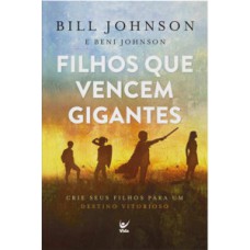 Filhos que vencem gigantes