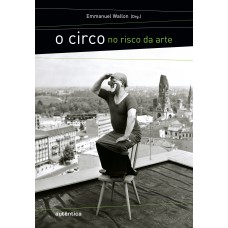 Circo no risco da arte, O