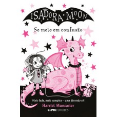Isadora Moon se mete em confusão
